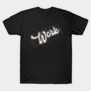 NYINDIRPROJEK - WORK T-Shirt